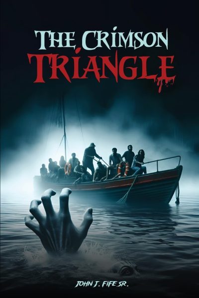 FEATURED BOOK: The Crimson Triangle by John J. Fife Sr.