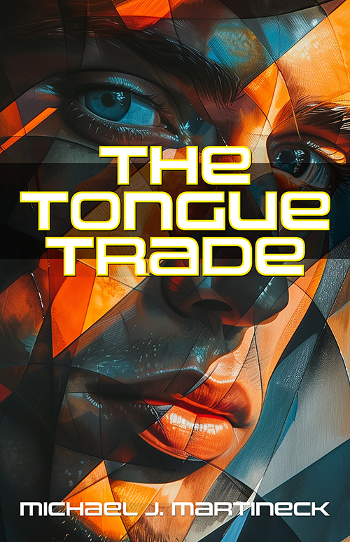Featured Book: The Tongue Trade by Michael J. Martineck